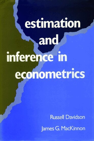 Russell Davidson, James G. MacKinnon - Estimation and Inference in Econometrics, Inbunden