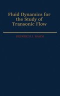 Fluid Dynamics for the Study of Transonic Flow