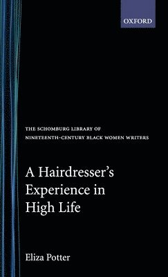 Eliza Potter, Sharon Dean - A Hairdresser's Experience in High Life, Inbunden. Tillgänglighet: Lägg i varukorg