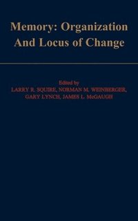 Memory: Organization and Locus of Change