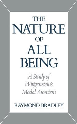 Raymond Bradley - The Nature of All Being, Inbunden
