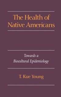 The Health of Native Americans