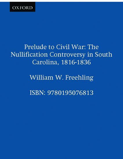 William W. Freehling - Prelude to Civil War, Häftad. Tillgänglighet: Lägg i varukorg