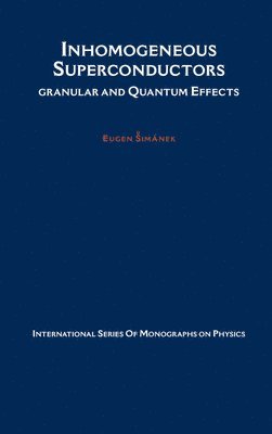 Eugen Simánek - Inhomogeneous Superconductors, Inbunden