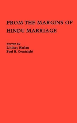Lindsey Harlan, Paul B. Courtright - From the Margins of Hindu Marriage, Inbunden. Tillgänglighet: Lägg i varukorg