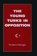 The Young Turks in Opposition