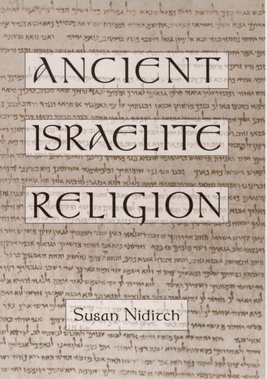 Ancient Israelite Religion av Susan Niditch