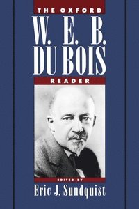 Oxford W. E. B. Du Bois Reader
