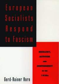 European Socialists Respond to Fascism