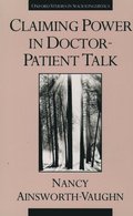 Claiming Power in Doctor-Patient Talk