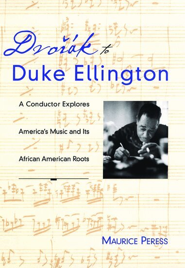 Maurice Peress - Dvorák to Duke Ellington, Inbunden. Tillgänglighet: Lägg i varukorg