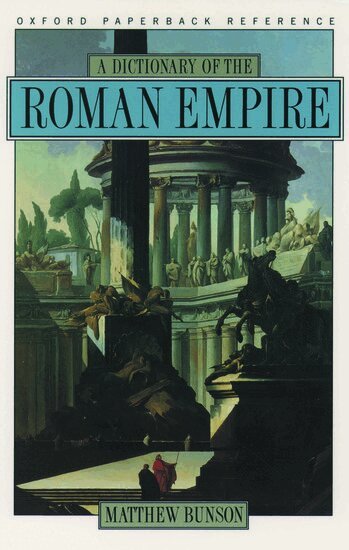 Matthew Bunson - A Dictionary of the Roman Empire, Häftad
