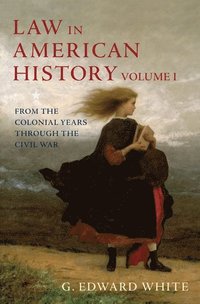 Law in American History, Vol. I