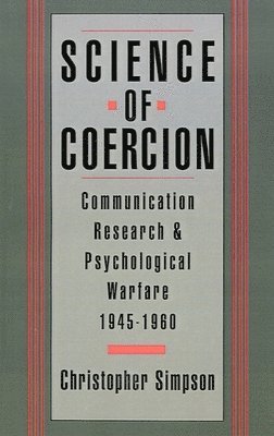 Christopher Simpson - Science of Coercion, Häftad
