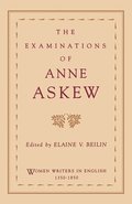 The Examinations of Anne Askew