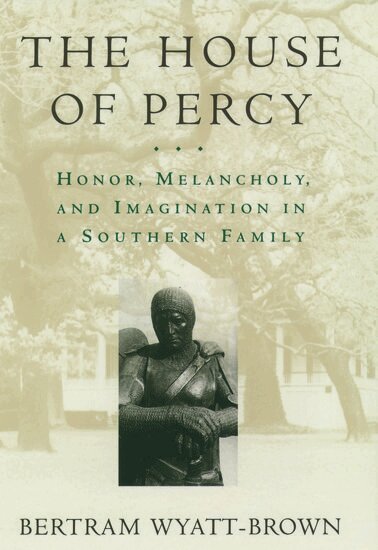 Bertram Wyatt-Brown - The House of Percy, Häftad. Tillgänglighet: Lägg i varukorg