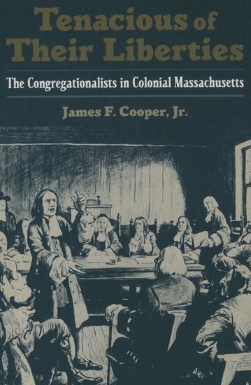 James F. Cooper - Tenacious of Their Liberties, Inbunden. Tillgänglighet: Lägg i varukorg
