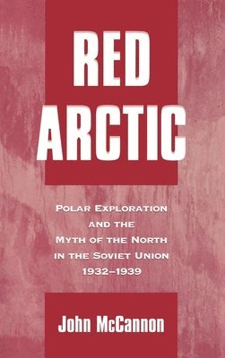 John McCannon - Red Arctic, Inbunden