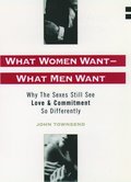 What Women Want - What Men Want