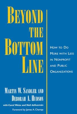 Martin W. Sandler, Deborah A. Hudson - Beyond the Bottom Line, Inbunden
