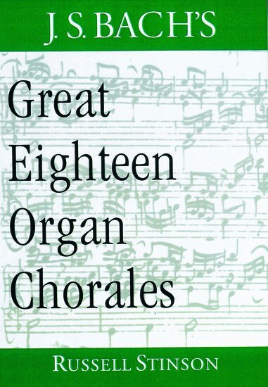 Russell Stinson - J.S. Bach's Great Eighteen Organ Chorales, Inbunden. Tillgänglighet: Lägg i varukorg