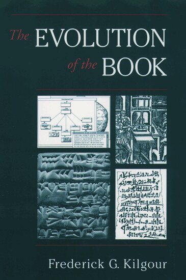 Frederick G. Kilgour - Evolution of the Book, Inbunden