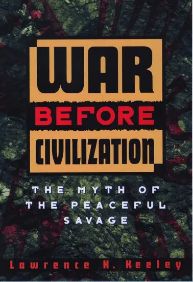 Lawrence H. Keeley - War before Civilization, Häftad