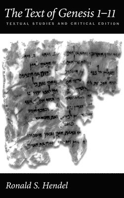 Ronald S. Hendel - The Text of Genesis 1-11, Inbunden. Tillgänglighet: Lägg i varukorg