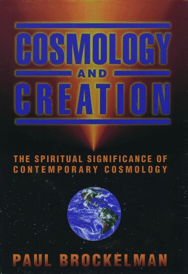 Paul Brockelman - Cosmology and Creation, Inbunden. Tillgänglighet: Lägg i varukorg