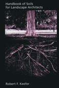 Handbook of Soils for Landscape Architects