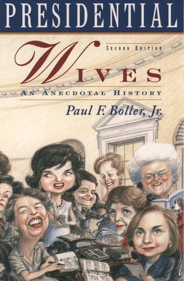 Paul F. Boller - Presidential Wives, Häftad