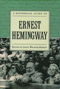Historical Guide to Ernest Hemingway