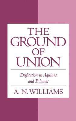 A. N. Williams - The Ground of Union, Inbunden