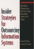 Insider Strategies for Outsourcing Information Systems