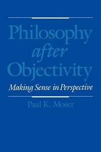 Philosophy after Objectivity