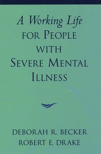Working Life for People with Severe Mental Illness