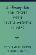 A Working Life for People with Severe Mental Illness