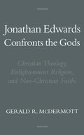Jonathan Edwards Confronts the Gods