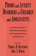 Phobic and Anxiety Disorders in Children and Adolescents