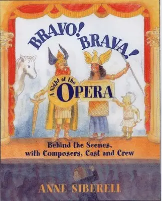 Anne Siberell - Bravo! Brava! a Night at the Opera: Behind the Scenes with Composers, Cast, and Crew, Inbunden. Tillgänglighet: Lägg i varukorg