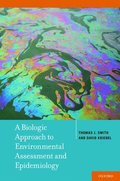 Biologic Approach to Environmental Assessment and Epidemiology