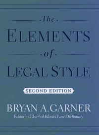The Elements of Legal Style