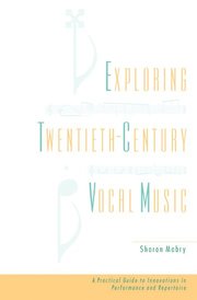 Exploring Twentieth Century Vocal Music