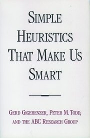 Simple Heuristics That Make Us Smart