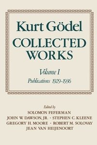 Kurt Gdel: Collected Works