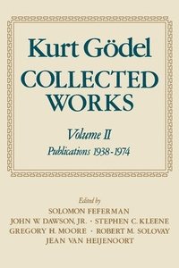 Kurt Gdel: Collected Works: Volume II