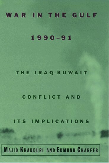 Majid Khadduri, Edmund Ghareeb - War in the Gulf, 1990-91, Häftad