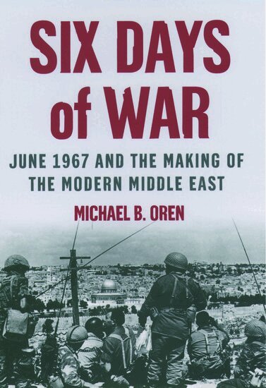 Michael B. Oren - Six Days of War: June 1967 and the Making of the Modern Middle East, Inbunden. Tillgänglighet: Lägg i varukorg