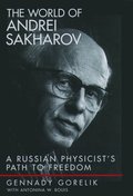 World of Andrei Sakharov