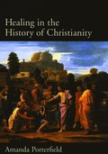 Healing in the History of Christianity